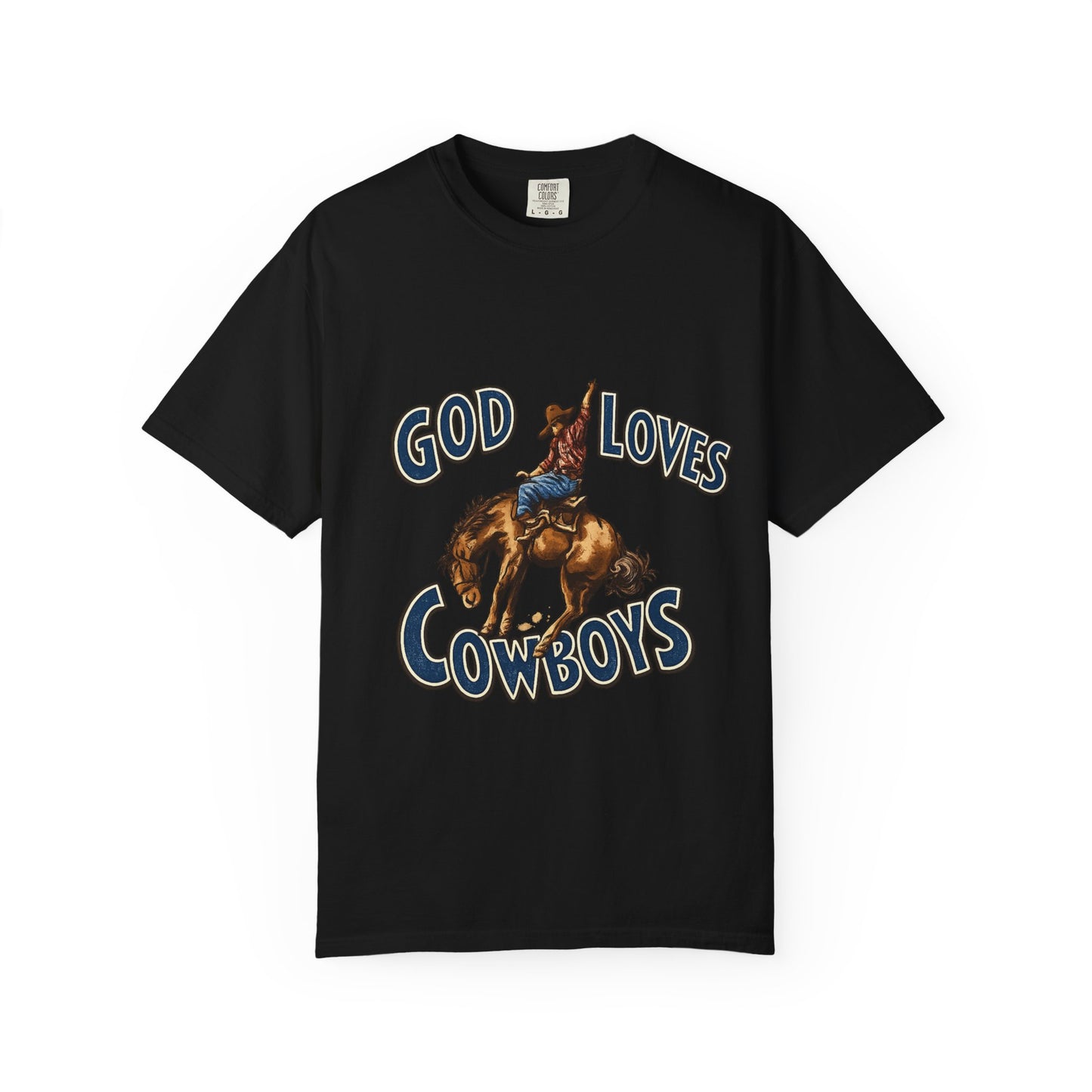 God Loves Cowboys T-Shirt — Vintage Rodeo Bucking Bronco Tee