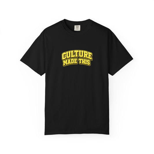 Culture Made This T-Shirt